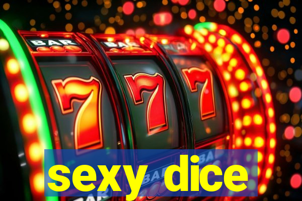 sexy dice